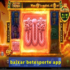 baixar betesporte app